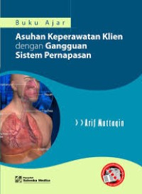 Image of Buku Ajar Asuhan Keperawatan Klien dengan Gangguan Sistem Pernapasan