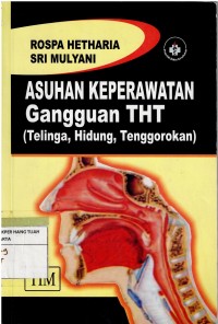 Image of Asuhan Keperawatan Gangguan THT (Telinga, Hidung, Tenggorokan )