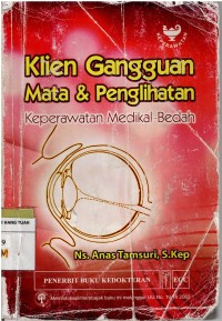 Image of Klien Gangguan Mata & Penglihatan ( Keperawatan Medikal Bedah )