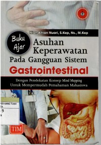 Image of Buku Ajar Asuhan Keperawatan Pada Gangguan Sistem Gastrointestinal