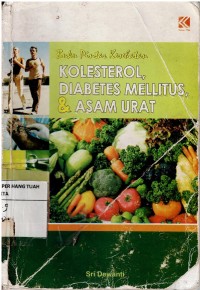 Image of Buku Pintar Kesehatan : Kolestrol, Diabetes Mellitus, & Asam Urat