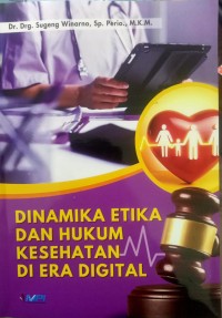 Image of Dinamika Etika Dan Hukum Kesehatan Di Era Digital