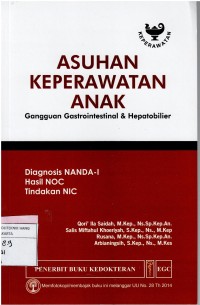 Image of Asuhan Keperawatan Anak  ; gangguan gastrointestinal & hepatobilier