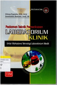 Image of Pedoman Teknik Pemeriksaan Laboratorium Klinik ; untuk mahasiswa teknologi laboratorium medik