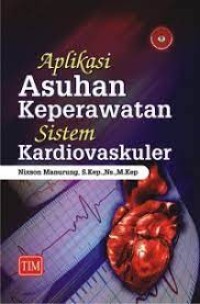 Image of Aplikasi Asuhan Keperawatan Sistem Kardiovaskuler