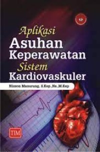 Image of Aplikasi Asuhan Keperawatan Sistem Kardiovaskuler