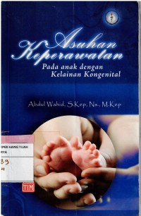 Image of Asuhan Keperawatan : pada anak dengan kelainan kongenital