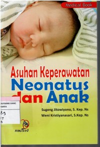 Image of Asuhan Keperawatan  Neonatus dan Anak