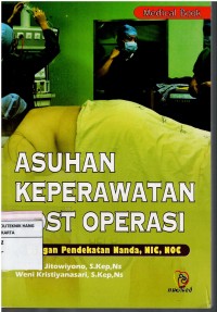 Image of Asuhan Keperawatan Post Operasi ; Dengan Pendekatan Nanda, Nic, Noc