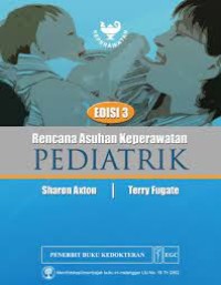 Image of Rencana Asuhan Keperawatan Pediatrik Edisi 3