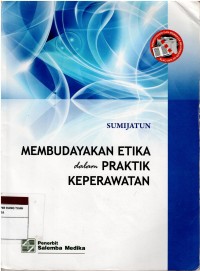 Image of Membudayakan Etika dalam Praktik Keperawat