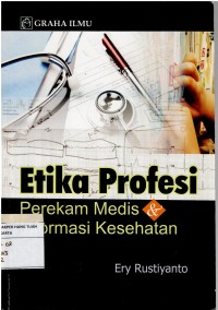 Image of Etika Profesi ; Perekam Medis & Informasi Kesehatan