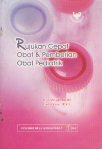 Image of Rujukan Cepat Obat & Pemberian Obat Pediatrik