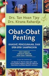 Image of Obat - Obat Penting : Khasiat Penggunaan dan Epek - Epek Sampingnya