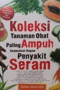 Image of Koleksi Tanaman Obat Paling Ampuh Sembuhkan Ragam Penyakit Seram