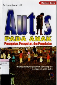 Image of AUTIS Pada Anak : Pencegahan, Perawatan dan Pengobatan