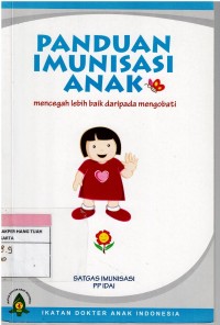 Image of Panduan Imunisasi Anak : mencegah lebih baik dari pada mengobati