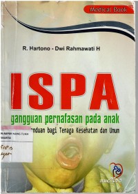 Image of ISPA : gangguan pernafasan pada anak, panduan bagi tenaga kesehatan dan anak