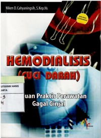 Image of Hemodialisis : Cuci Darah, Panduan Praktis Perawatan Gagal Ginjal