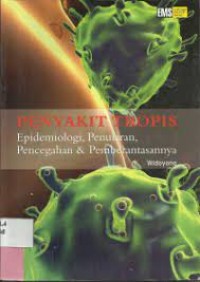 Image of Penyakit Tropis, Epidemiologi. Penularan, Pencegahan & Pemberantasannya