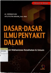 Image of Dasar-Dasar Ilmu Penyakit Dalam , untuk mahasiswa kesehatan & umum