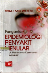 Image of Pengantar : Epidemiologi Penyakit Menular, Untuk Mahasiswa Kesehatan Masyarakat