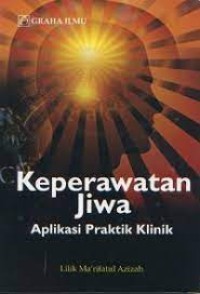 Image of Keperawatan Jiwa : Aplikasi Praktik Klinik