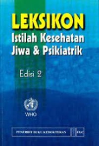 Image of Leksikon : Istilah Kesehatan Jiwa & Psikiatrik