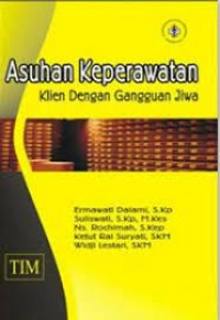 Image of Asuhan Keperawatan Klien Dengan Gangguan Jiwa