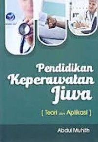 Image of Pendidikan Keperawatan Jiwa : Teori dan Aplikasi