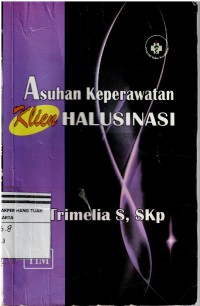 Image of Asuhan Keperawatan Klien Halusinasi