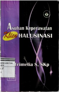 Image of Asuhan Keperawatan Klien Halusinasi