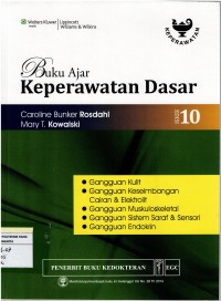 Image of Buku Ajar Keperawatan Dasar : Gangguan  Kulit, Keseimbangan Cairan & Elektrolit, Muskuloskeletal, Sistem Saraf & Sensori, Endrokrin , edisi 10