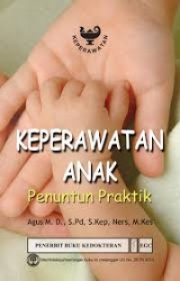 Image of Keperawatan Anak : Penuntun Praktik