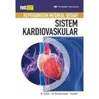 Image of Keperawatan Medikal Bedah : Sistem Kardiovaskular