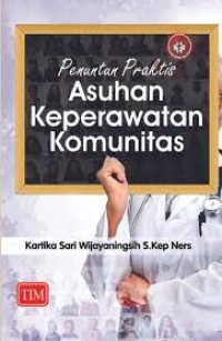 Image of Penuntun Praktis Asuhan Keperawatan Komunitas