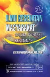 Image of Ilmu Kesehatan Masyarakat : Dalam Konteks Kebidanan
