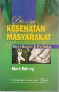 Image of Buku Ajar Kesehatan Masyarakat, Teori Sosial & Perilaku