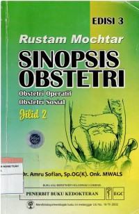 Image of Rustam Mochtar  : Sinopsis Obstetri , Obstetri Operatif, Obstetri Sosial