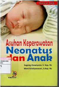 Image of Asuhan Keperawatan Neonatus dan Anak