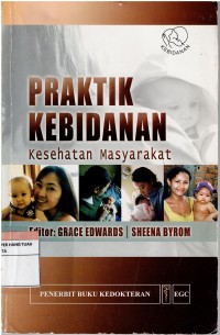 Image of Praktik Kebidanan ; Kesehatan Masyarakat