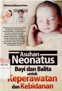 Image of Asuhan Neonatus Bayi dan Balita untuk Keperawatan dan Kebidanan