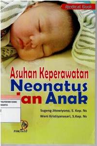 Image of Asuhan Keperawatan Neonatus dan Anak
