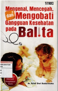 Image of Mengenal, Mencegah, dan Mengobati Gangguan Kesehatan pada Balita