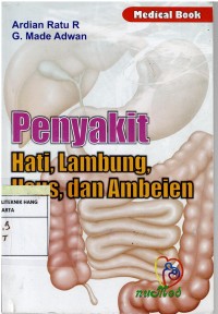 Image of Penyakit : Hati, Lambung, Usus, dan Ambiein