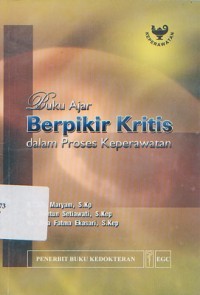 Image of Buku Ajar Berpikir Kritis dalam Proses Keperawatan