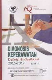 Image of Diagnosis Keperawatan : Definisi & Klasifikasi 2015 - 2017