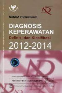 Image of Diagnosisi Keperawatan : Definisi dan Klasifikasi 2012-2014