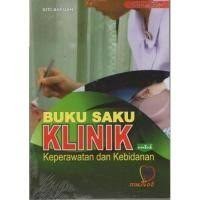 Image of Buku Saku Klinik Untuk Keperawatan dan Kebidanan