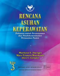 Image of Rencana Asuhan Keperawatan : Pedoman untuk Perencanaan dan Pendokumentasian Perawatan Pasien